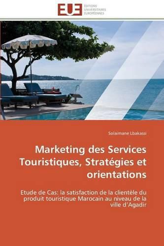 Cover image for Marketing Des Services Touristiques, Strat gies Et Orientations