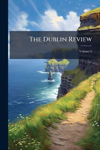 Cover image for The Dublin Review, Volume 9