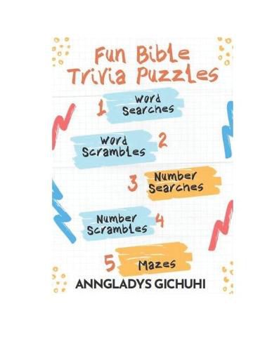 Cover image for Fun Bible Trivia Puzzles: Word Searches, Word Scrambles, Number Searches, Number Scrambles & Mazes