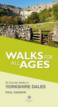 Cover image for Walks for All Ages in Yorkshire Dales: 20 Short Walks for All Ages