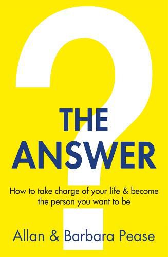 Cover image for The Answer: How to take charge of your life & become the person you want to be