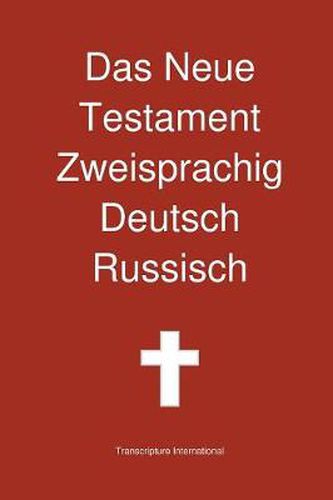 Cover image for Das Neue Testament Zweisprachig, Deutsch - Russisch