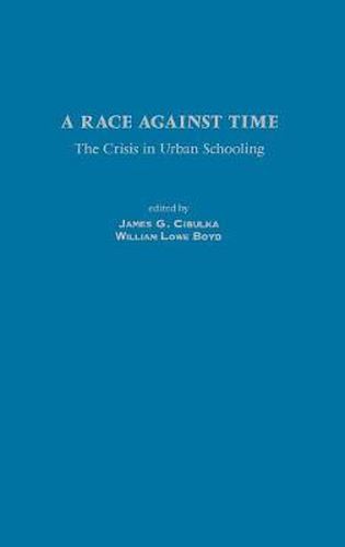 A Race Against Time: The Crisis in Urban Schooling