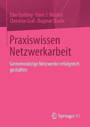 Praxiswissen Netzwerkarbeit: Gemeinnutzige Netzwerke erfolgreich gestalten