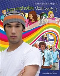 Cover image for Homophobia: Deal with It and Turn Prejudice Into Pride