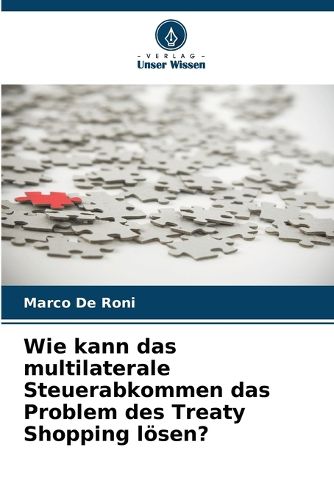 Cover image for Wie kann das multilaterale Steuerabkommen das Problem des Treaty Shopping loesen?