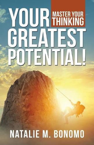 Cover image for Your Greatest Potential!: Master Your Thinking