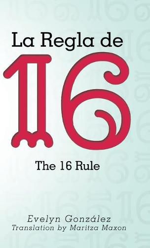 Cover image for La Regla de 16: The 16 Rule