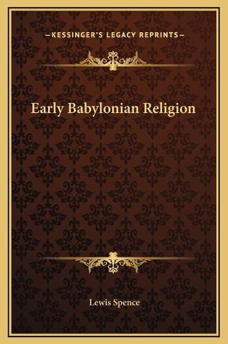 Cover image for Early Babylonian Religion