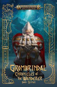 Cover image for Grombrindal: Chronicles of the Wanderer