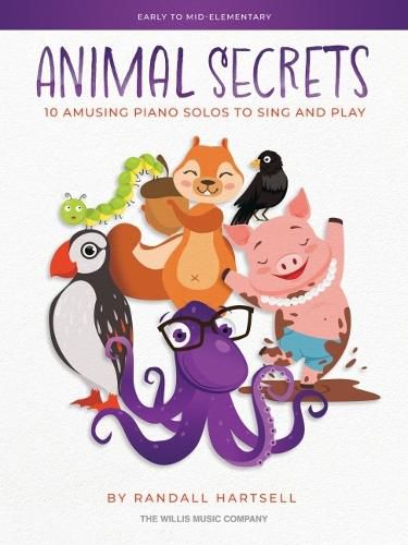 Cover image for Animal Secrets: 10 Amusing Piano Solos to Sing and Play