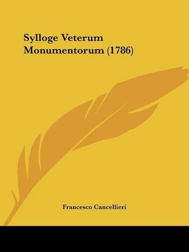 Cover image for Sylloge Veterum Monumentorum (1786)