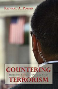 Cover image for Countering Terrorism: Blurred Focus, Halting Steps