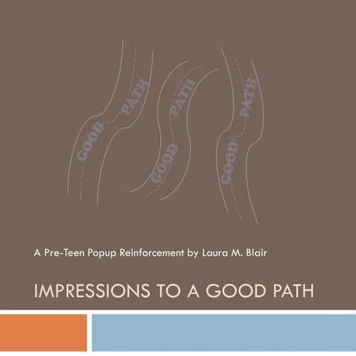 Cover image for Impressions to a Good Path