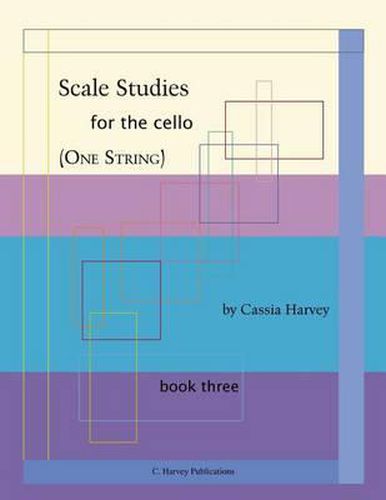 Scale Studies for the Cello (One String), Book Three