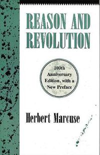 Cover image for Reason and Revolution: Hegel and the Rise of Social Theory