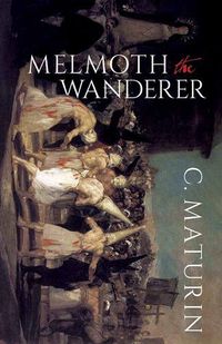 Cover image for Melmoth The Wanderer