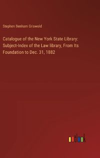 Cover image for Catalogue of the New York State Library