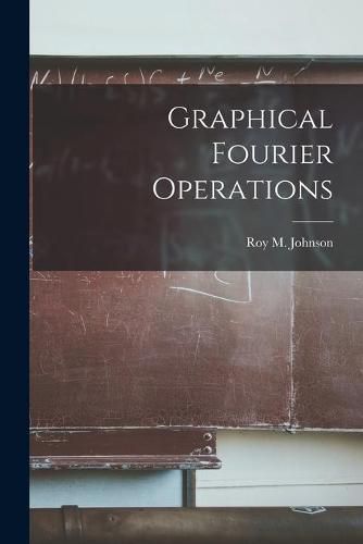 Cover image for Graphical Fourier Operations