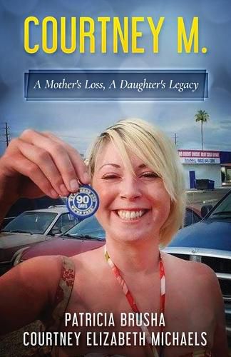 Cover image for Courtney M.: A Mother's Loss, A Daughter's Legacy