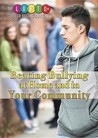 Cover image for Beating Bullying at Home and in Your Community