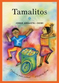Cover image for Tamalitos: Un poema para cocinar / A Cooking Poem