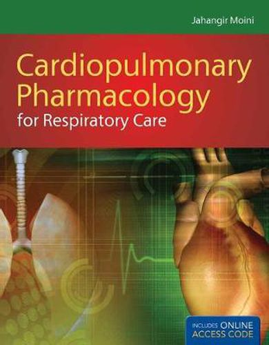 Cover image for Cardiopulmonary Pharmacology For Respiratory Care