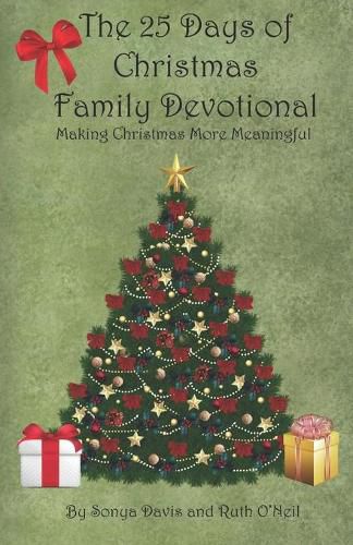 Cover image for The 25 Days of Christmas Family Devotional: Making Christmas More Meaningful