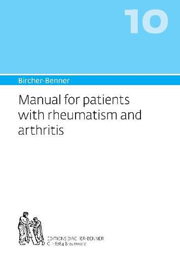 Cover image for Bircher-Benner Manual Vol. 10: For Patients with Rheumatism and Arthritis