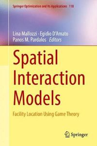 Cover image for Spatial Interaction Models: Facility Location Using Game Theory