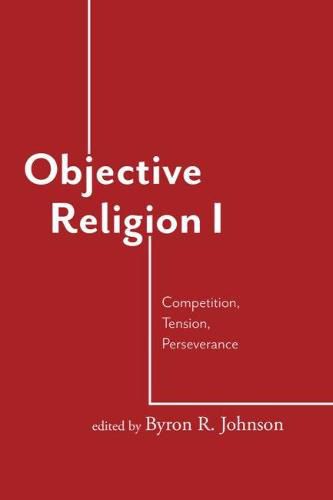 Cover image for Objective Religion: Competition, Tension, Perseverance