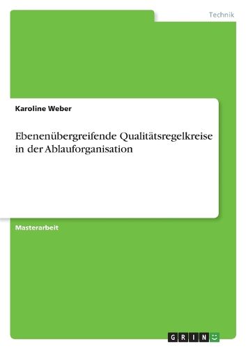 Cover image for Ebenenuebergreifende Qualitaetsregelkreise in der Ablauforganisation