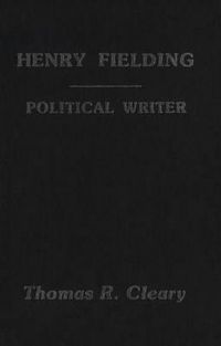Cover image for Henry Fielding: A Political Writer
