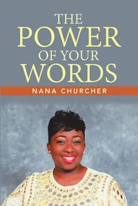 Cover image for The Power of Your Words