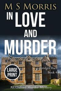 Cover image for In Love And Murder (Large Print): An Oxford Murder Mystery