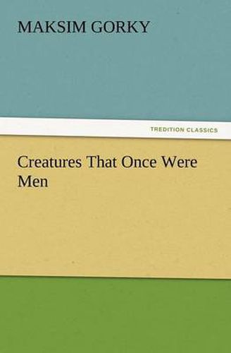 Cover image for Creatures That Once Were Men