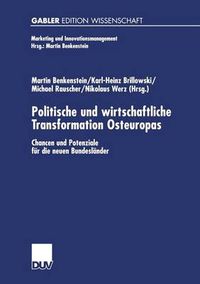 Cover image for Politische und wirtschaftliche Transformation Osteuropas: Chancen und Potenziale fur die neuen Bundeslander