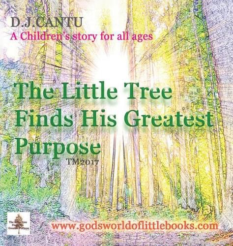 Cover image for The Little Tree Finds His Greatest Purpose