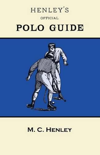 Cover image for Henley's Official Polo Guide - Playing Rules of Western Polo Leagues