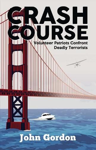 Crash Course: Volunteer Patriots Confront Deadly Terrorists