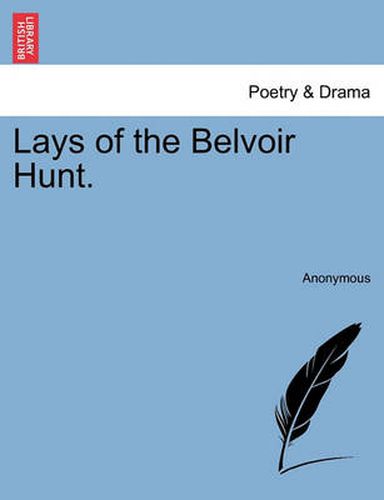 Cover image for Lays of the Belvoir Hunt.