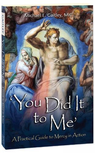 Cover image for You Did It to Me: A Practical Guide to Mercy in Action