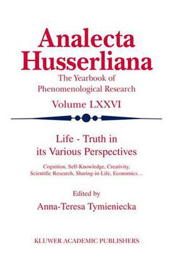 Cover image for Life Truth in its Various Perspectives: Cognition, Self-Knowledge, Creativity, Scientific Research, Sharing-in-Life, Economics...