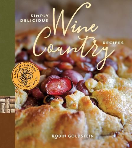 Cover image for Simply Delicious Wine Country Recipes