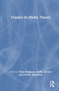 Cover image for Classics in Media Theory