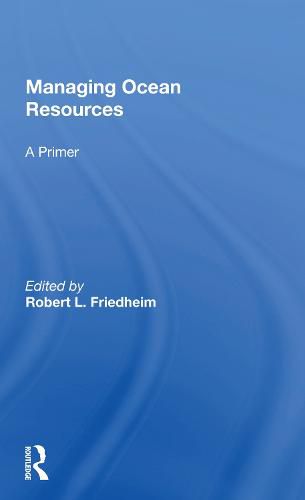 Cover image for Managing Ocean Resources: A Primer