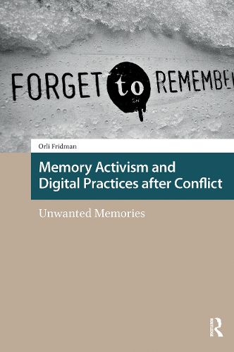 Cover image for Memory Activism and Digital Practices after Conflict