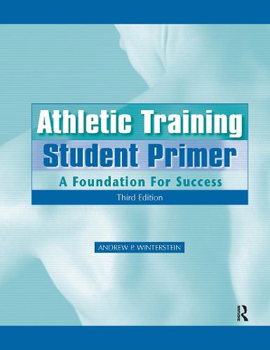 Cover image for Athletic Training Student Primer: A Foundation for Success