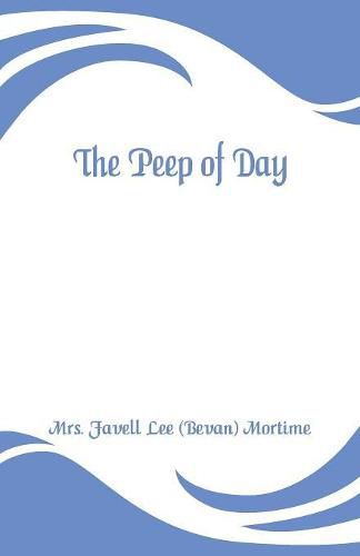 Cover image for The Peep of Day