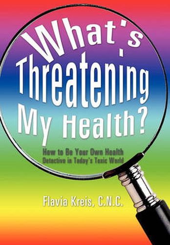 Cover image for What's Threatening My Health?